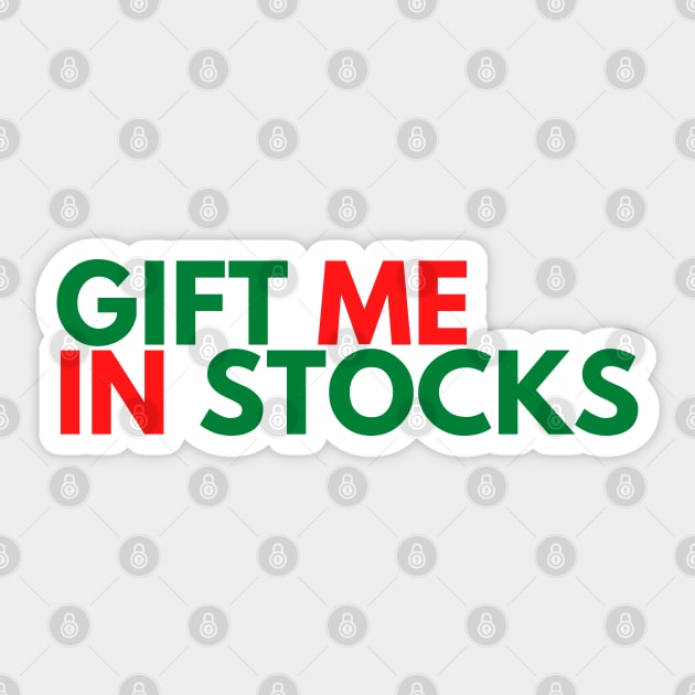 GIFT ME IN STOCKS Sticker by desthehero